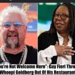 You’re Not Welcome Here’: Guy Fieri Kicked Off Whoopi Goldberg From His Restaurant