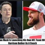 Breaking: Elon Musk to Launch His Own NFL Team with Harrison Butker as Coach, “He’s a True American”