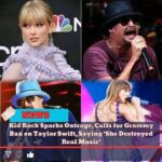 EXCLUSIVE Kid Rock Sparks Outrage, Calls for Grammy Ban on Taylor Swift, Saying ‘She Destroyed Real Music’